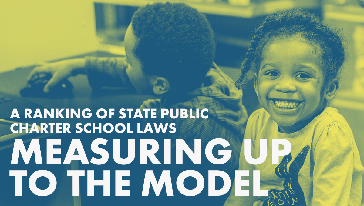 Measuring Up to the Model: A Ranking of State Public Charter School Laws, 2022