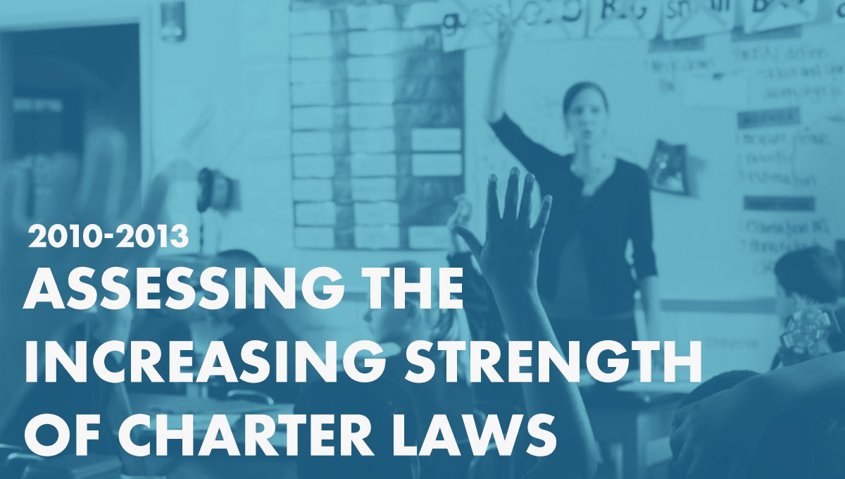 Assessing the Increasing Strength of Charter Laws Between 2010 and 2013