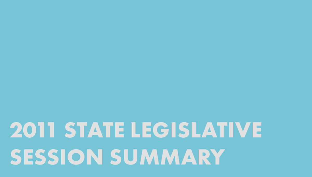 2011 State Legislative Session Summary