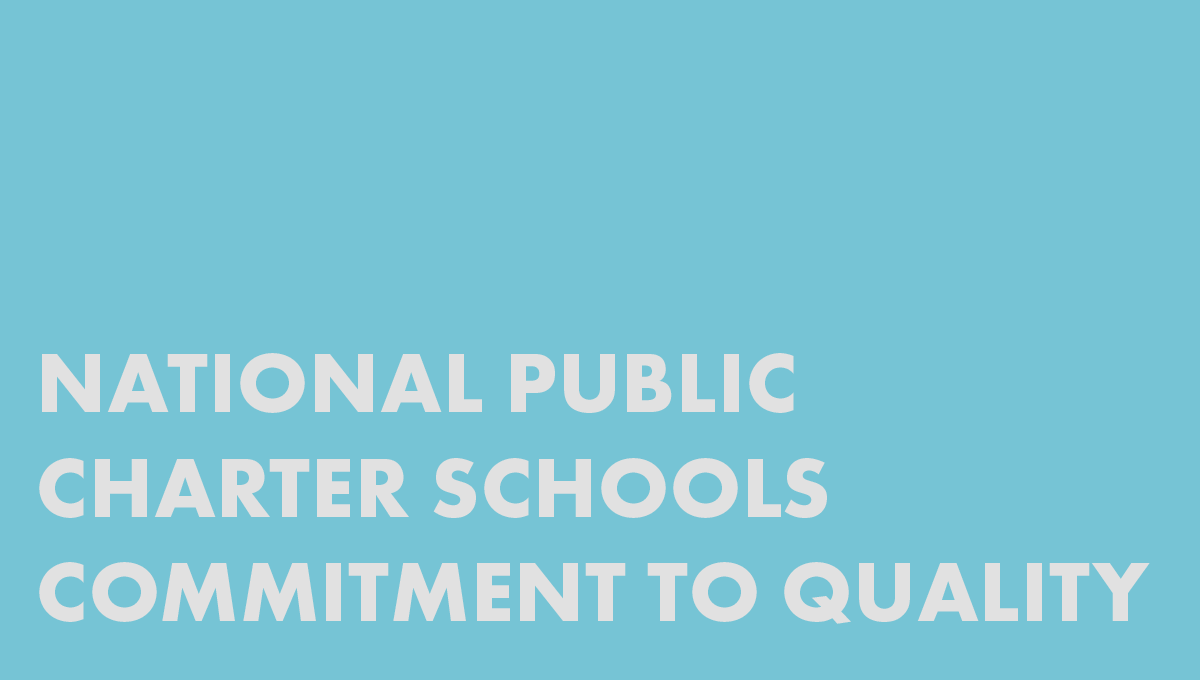 National Public Charter Schools Commitment to Quality