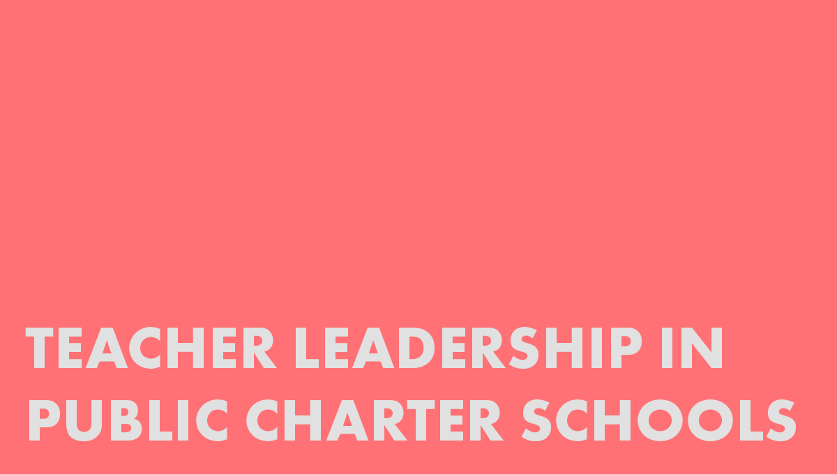 Teacher Leadership in Public Charter Schools