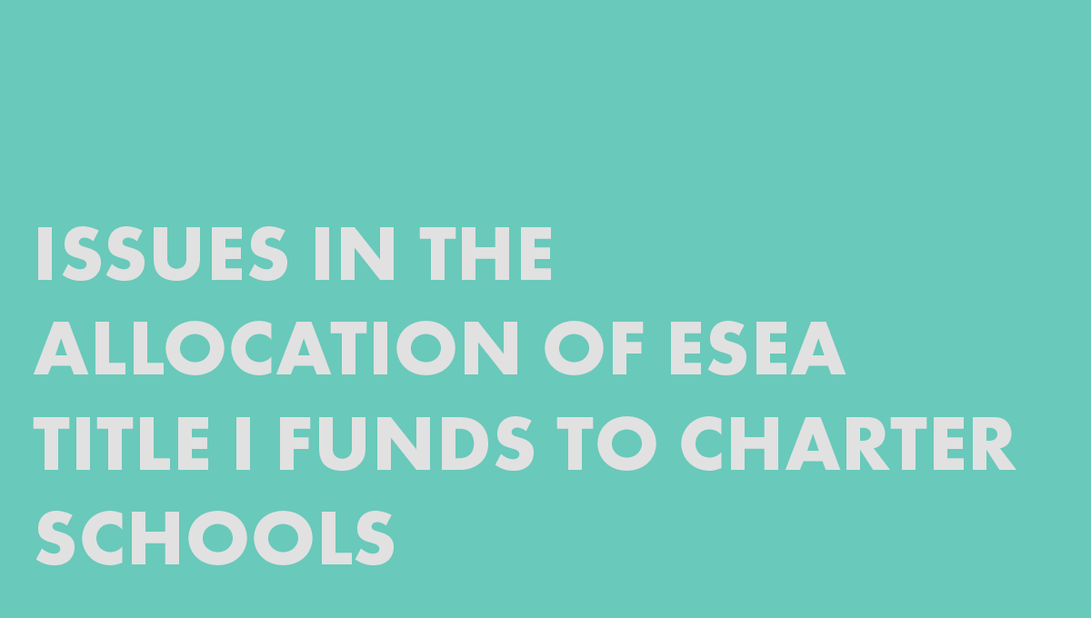 Issues in the Allocation of ESEA Title I Funds to Charter Schools