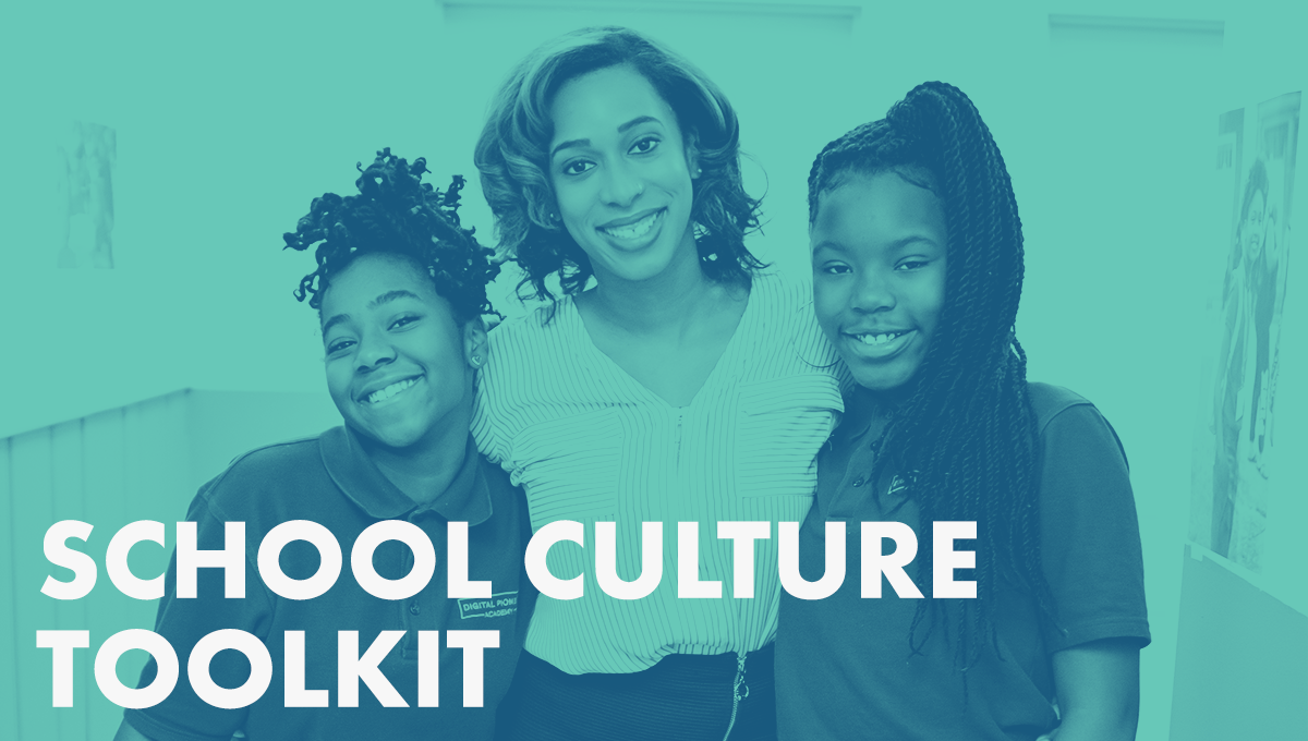 School Culture Toolkit: Practical Resources for School and Network Leaders